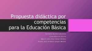 Propuesta didctica por competencias para la Educacin Bsica