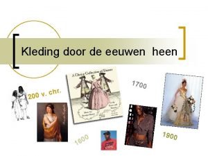 Kleding door de eeuwen heen