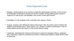 A plan is a predetermined