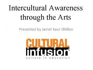 Intercultural Awareness through the Arts Presented by Jamel