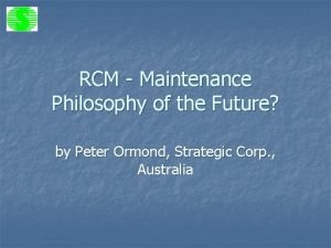 Maintenance philosophy and strategy