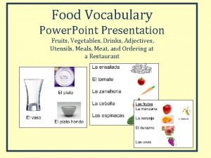 Food vocabulary powerpoint