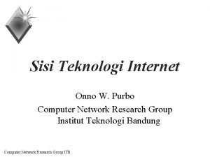 Sisi Teknologi Internet Onno W Purbo Computer Network