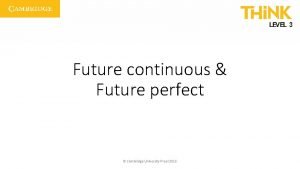 Future perfect continuous cambridge