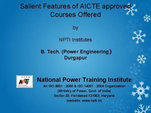 Salient Features of AICTE approved Courses Offered by