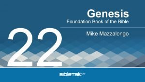 22 Genesis Foundation Book of the Bible Mike