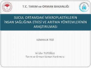 T C TARIM ve ORMAN BAKANLII SUCUL ORTAMDAK