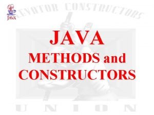 JAVA METHODS and CONSTRUCTORS JAVA Classes The class