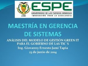 MAESTRA EN GERENCIA DE SISTEMAS ANLISIS DEL MODELO