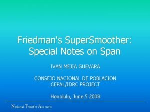 Friedman's super smoother