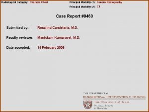 Radiological Category Thoracic Chest Principal Modality 1 General