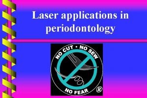 Laser applications in periodontology Laser tissue interaction Clinical