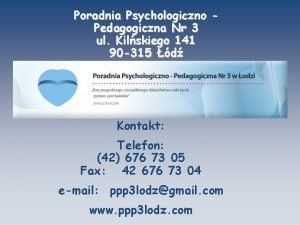 Poradnia Psychologiczno Pedagogiczna Nr 3 ul Kilskiego 141