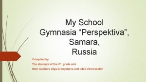 My School Gymnasia Perspektiva Samara Russia Compiled by