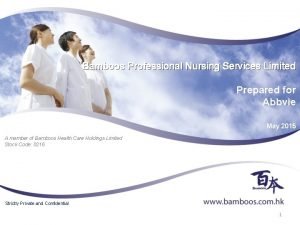 Bamboos Professional Nursing Services Limited Prepared for Abbvie