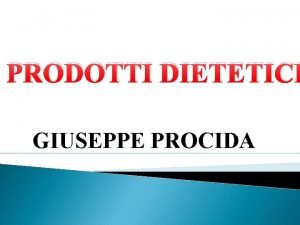 PRODOTTI DIETETICI GIUSEPPE PROCIDA LIBRI DI TESTO F