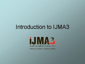 Introduction to IJMA 3 Vision 1 Core Ideology