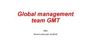 Global management team GMT Idea Nuovo zaino per