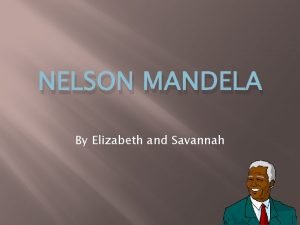 Nelson mandela major accomplishments