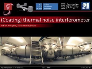 Coating thermal noise interferometer Tobias Westphal AEI 10