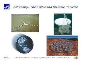 Astronomy The Visible and Invisible Universe The National