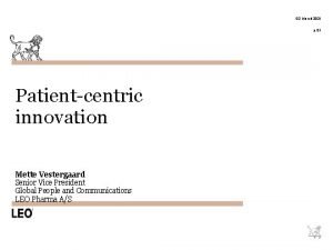 02 March 2021 p 01 Patientcentric innovation Mette