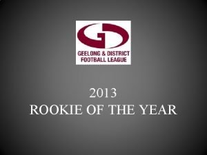 2013 ROOKIE OF THE YEAR Nominees Tavae Sauni