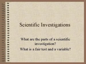 Parts of an investigation