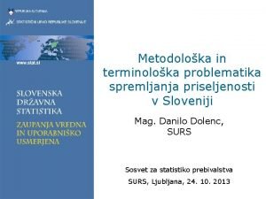 Metodoloka in terminoloka problematika spremljanja priseljenosti v Sloveniji