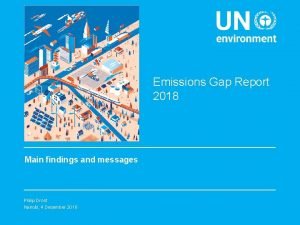 Emissions Gap Report 2018 Main findings and messages