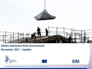 Online interactive Risk Assessment December 2017 Update Oi
