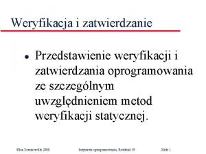 Weryfikacja i zatwierdzanie l Przedstawienie weryfikacji i zatwierdzania