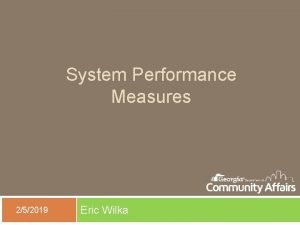 System Performance Measures 252019 Eric Wilka System Performance