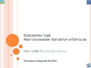 CONCENTRIC TUBE HEAT EXCHANGER TEST SETUP AT CRYOLAB