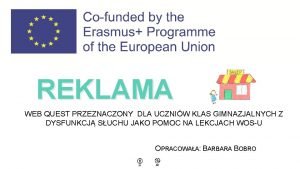 REKLAMA WEB QUEST PRZEZNACZONY DLA UCZNIW KLAS GIMNAZJALNYCH