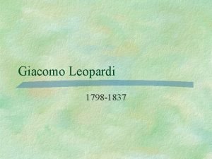 Giacomo Leopardi 1798 1837 Leopardis Philosophical Poetics Leopardis