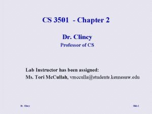 CS 3501 Chapter 2 Dr Clincy Professor of