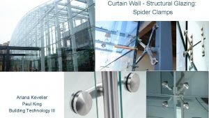 Curtain Wall Structural Glazing Spider Clamps Ariana Kevelier