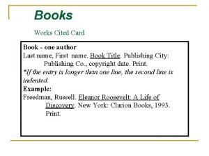 Books Works Cited Card Book one author Last