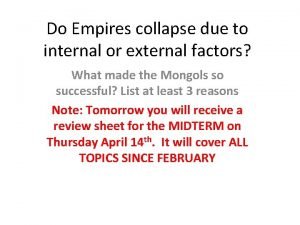 Do Empires collapse due to internal or external