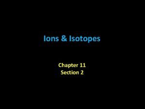 Ion chapter 11