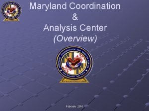 Maryland coordination and analysis center