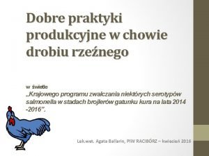 Dobre praktyki produkcyjne w chowie drobiu rzenego w