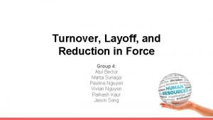 Turnover Layoff and Reduction in Force Group 4