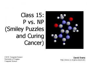 Class 15 P vs NP Smiley Puzzles and