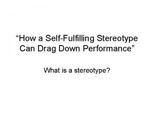 How a self-fulfilling stereotype can drag down performance