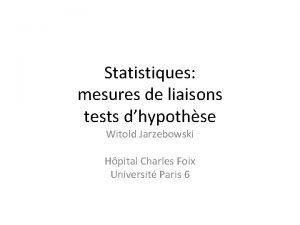 Statistiques mesures de liaisons tests dhypothse Witold Jarzebowski