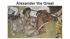 Alexander the Great Philip of Macedon King of