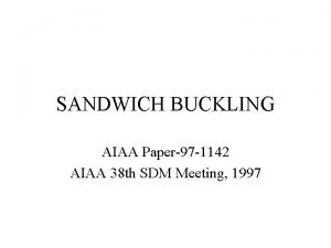 SANDWICH BUCKLING AIAA Paper97 1142 AIAA 38 th