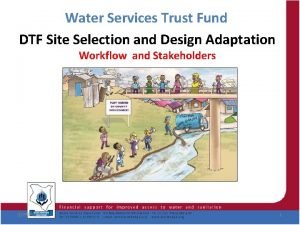 Water Services Trust Fund DTF Site Selection and